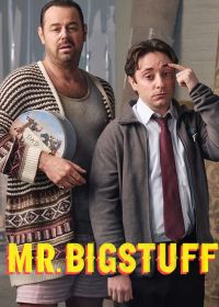 Мистер Бигштафф (2024) Mr Bigstuff