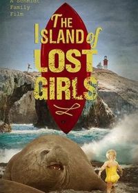 Остров пропавших девчонок (2022) Island of Lost Girls
