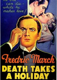 Смерть берёт выходной (1934) Death Takes a Holiday