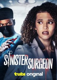 Зловещий хирург (2024) Sinister Surgeon