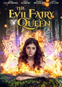 Злобная королева фей (2024) The Evil Fairy Queen