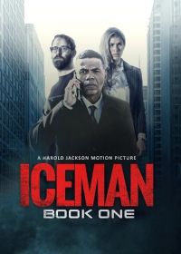 Айсмен: Книга первая (2023) Iceman: Book One