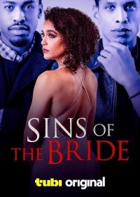 Грехи невесты (2024) Sins of the Bride