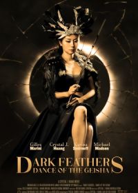 Тёмные перья: Танец Гейши (2024) Dark Feathers: Dance of the Geisha