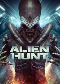 Охота на пришельца (2024) Alien Hunt