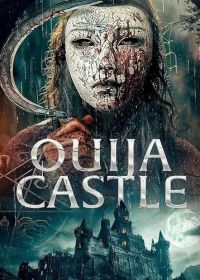 Замок спиритических сеансов (2024) Ouija Castle