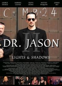 Доктор Джейсон 2: Свет и тьма (2024) Dr. Jason II - Lights & Shadows