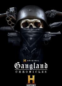 Хроники преступного мира (2024) Gangland Chronicles