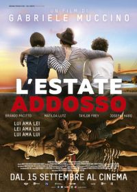 Летние дни (2016) L'estate addosso