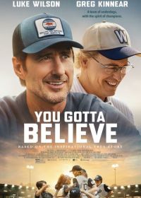 Ты должен верить (2024) You Gotta Believe