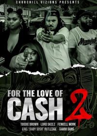 За страсть к деньгам 2 (2024) For the love of cash 2