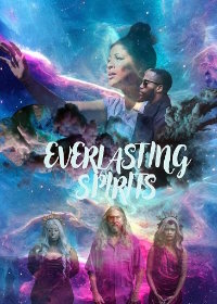 Вечные Духи (2024) Everlasting Spirits