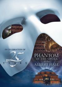 Призрак оперы в Королевском Алберт-холле (2011) The Phantom of the Opera at the Royal Albert Hall