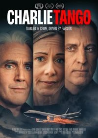 Чарли Танго (2024) Charlie Tango