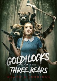 Златовласка и три медведя: Смерть и каша (2024) Goldilocks and the Three Bears: Death and Porridge