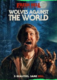 Волки против всего мира (2024) Wolves Against the World