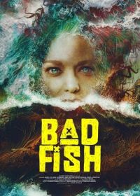 Дрянная рыба (2024) Bad Fish