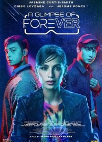 Проблеск вечности (2024) A Glimpse of Forever