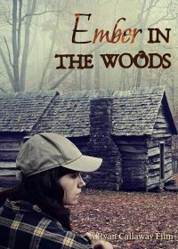 Угли в лесу (2023) Ember in the Woods