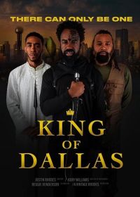 Король Далласа (2024) King of Dallas