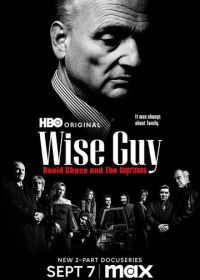 Умник: Дэвид Чейз и «Сопрано» (2024) Wise Guy: David Chase and the Sopranos