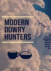 Современные охотники за приданым (2024) Modern Dowry Hunters