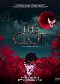 Сгусток (2024) The Clot