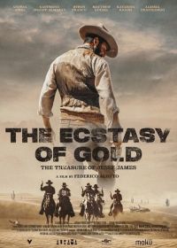 Золотой Экстаз: Сокровища Джесси Джеймса (2024) The Ecstasy of Gold: The Treasure of Jesse James