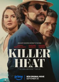 Убийственная жара (2024) Killer Heat