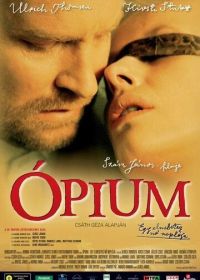 Опиум (2007) Ópium: Egy elmebeteg nö naplója