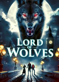 Повелитель волков (2024) Lord of Wolves