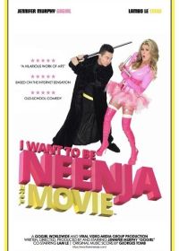 Я хочу стать ниндзя (2024) I Want to Be Neenja! The Movie