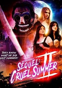 Жестокое лето – 2. Продолжение (2022) Sequel: Cruel Summer - Part II