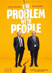 Проблемы с людьми (2024) The Problem with People