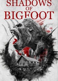 Тень бигфута (2024) Shadows of Bigfoot