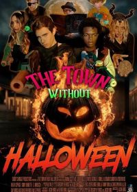 Город без Хэллоуина (2024) The Town Without Halloween