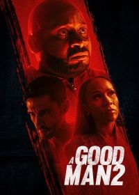 Хороший человек 2 (2024) A Good Man 2