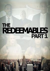 Выплатить по счетам, Часть 1 (2021) The Redeemables Part 1