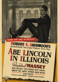 Линкольн в Иллинойсе (1940) Abe Lincoln in Illinois