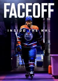 Хоккейные страсти: Внутри НХЛ / Противостояние: Внутри НХЛ (2024) FACEOFF: Inside the NHL