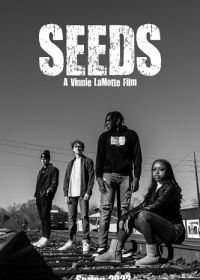 Молодёжь (2022) Seeds A Vinnie LaMotte Film