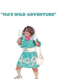 Невероятные приключения Мамочки (2022) Ma's Wild Adventure