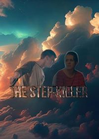 Убийца отчима (2024) The Step-Killer