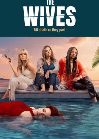 Жены (2024) The Wives