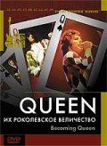 Queen: Их Роколевское величество (2004) Becoming Queen