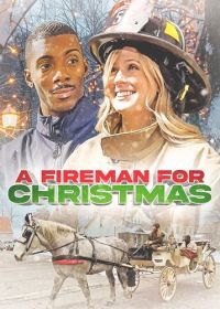 Пожарник на Рождество (2023) A Fireman for Christmas