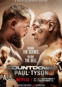 Обратный отсчет: Пол vs Тайсон (2024) Countdown: Paul vs Tyson