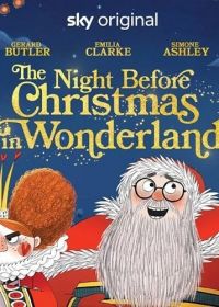 Канун Рождества в Стране чудес (2024) The Night Before Christmas in Wonderland