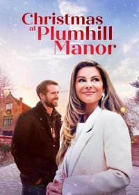 Рождество в поместье Пламхилл (2024) Christmas at Plumhill Manor