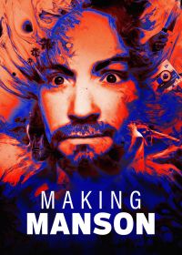 Создавая Мэнсона (2024) Making Manson